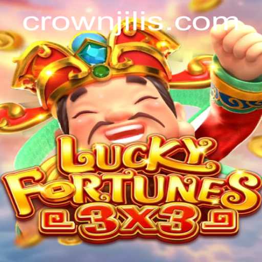 Unveiling LUCKYFORTUNES3x3: The Ultimate Gaming Experience with CROWNJILI