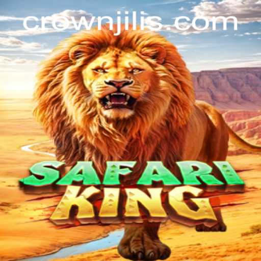 Explore the Thrilling World of SafariKing: An Exciting Adventure with CROWNJILI