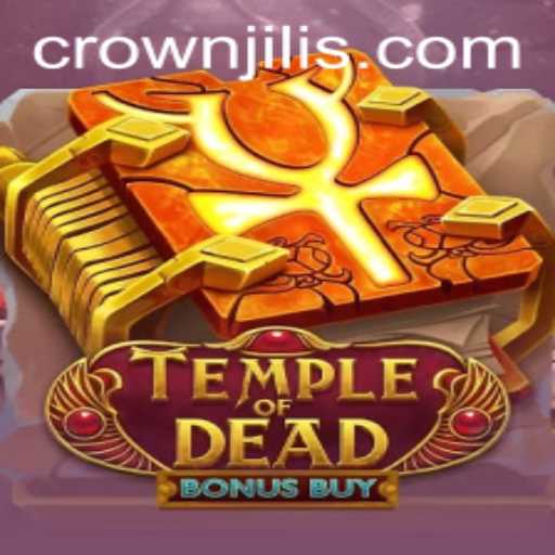 Temple of Dead Bonus Buy: An Exciting Adventure with CROWNJILI